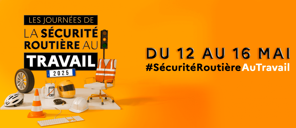 LES JOURNEE DE LA SECURITE ROUTIERE AU TRAVAIL